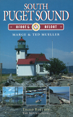 South Puget Sound: Afoot & Afloat