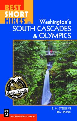 Best Short Hikes in Washington's South Cascades & Olympics