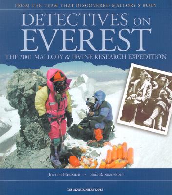 Detectives On Everest: The 2001 Mallory And Irvine