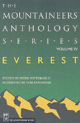 Everest: The Mountaineers Anthology Series (The Mountaineers Anthology Series, 4)