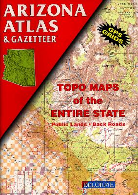 Arizona Atlas & Gazetteer