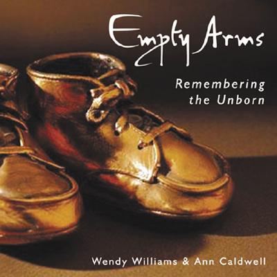 Empty Arms: Remembering the Unborn