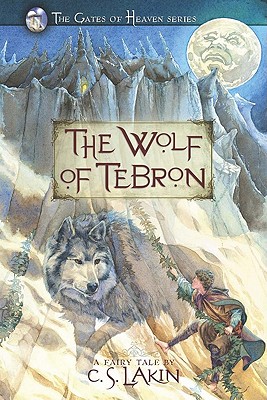 Image for The Wolf of Tebron (The Gates of Heaven Series)
