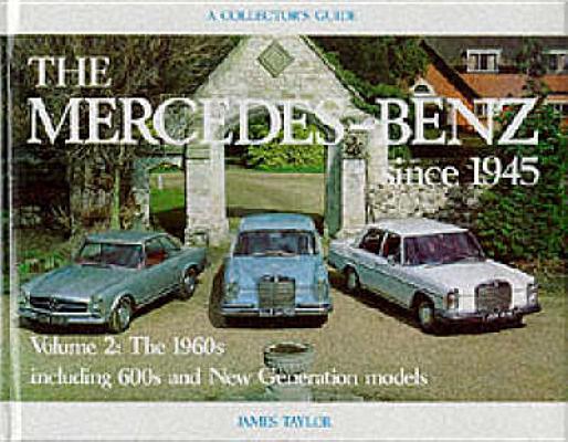 Mercedes-Benz Since 1945: The 1960's