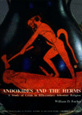 ANDOKIDES AND THE HERMS A Study of Crisis in Fifth-century Athenian Religion
