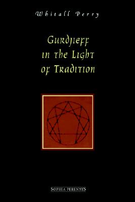 Gurdjieff in the Light of Tradition