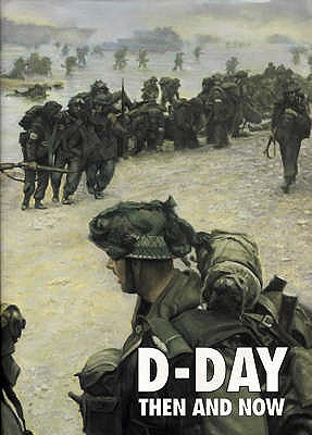 D-Day Then and Now. (Volume 2 only.)