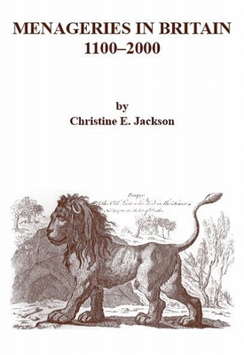 Menageries in Britain 11002000 (Volume 175) (Ray Society Publications)