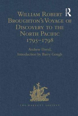 Image for William Robert Broughton's Voyage of Discovery to the North Pacific 1795-1798