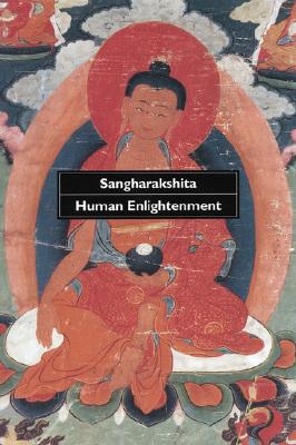 Human Enlightenment: An Encounter with the Ideals and Methods of Buddhism