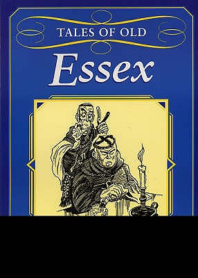 Tales of Old Essex. (With illustrations by Don Osmond).