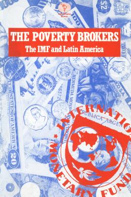 Image for The Poverty Brokers: IMF and Latin America