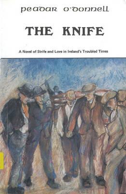 Image for The Knife: A Tale of Irish Troubles The Knife: A Tale of Irish Troubles