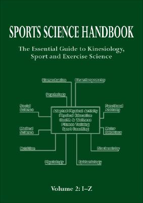 Sports Science Handbook: Volume 2: The Essential Guide to Kinesiology, Sport & Exercise Science