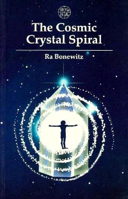 Image for Cosmic Crystal Spiral: Crystals and the Evolution of Human Consciousness