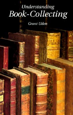 Understanding Book Collecting