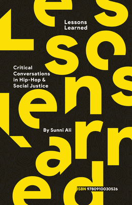 Image for Lessons Learned: Critical Conversation in Hip Hop and Social Justice