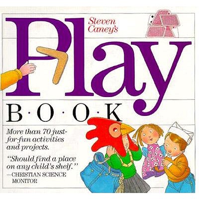 Steven Caney's Play Book; Steven Caney's Play Book