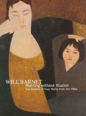 Will Barnet (Painting Without Illusion. The Genesis of Four Works from the 1960s)