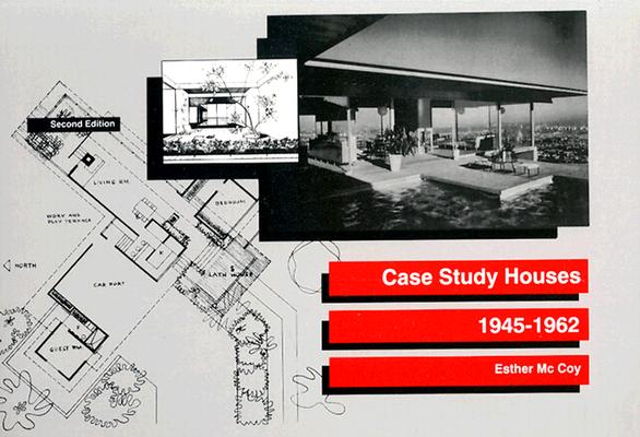 Case Study Houses: 1945-1962