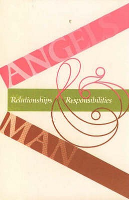 Image for Angels and Man - Relationships Responsibilities