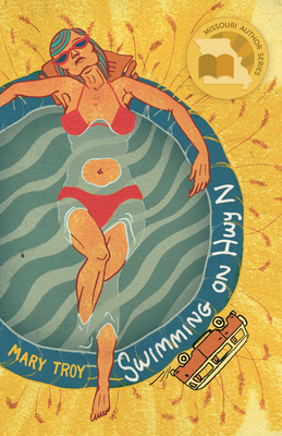 Swimming on Hwy N: A Novel (Missouri Author Series)