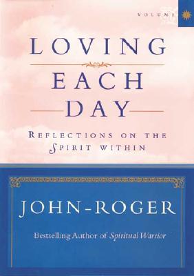 Image for Loving Each Day: Reflections on the Spirit Within (Loving Each Day series) (v. 1)