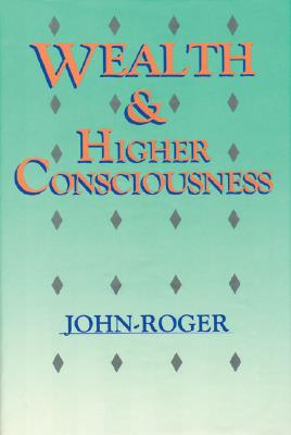 Wealth & Higher Consciousness