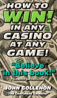 Image for How to Win! in Any Casino at Any Game