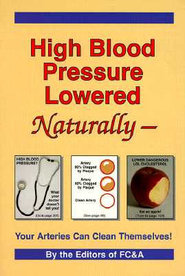 High Blood Pressure Lowered Naturally - Your Arteries Can Clean Themselves