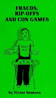 Frauds Ripoffs and Con Games