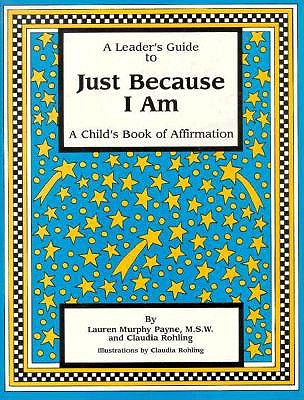 A Leader's Guide to Just Because I Am