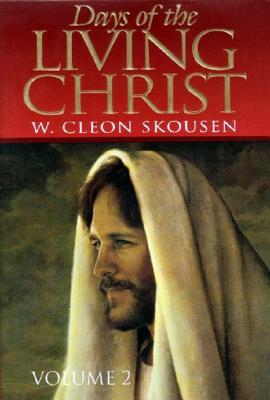 Days of the Living Christ Volume Two