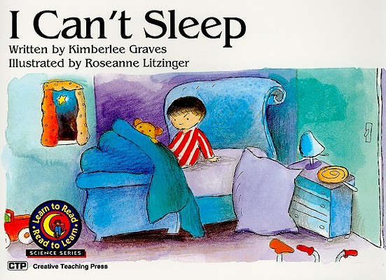 I Can't Sleep (Emergent Reader Science Series Volume Level 2)