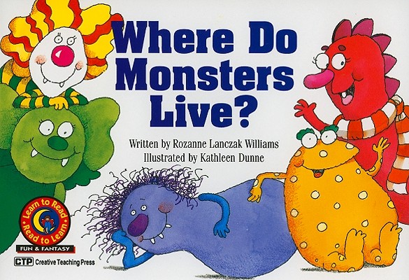 Where Do Monsters Live (Fun and Fantasy Learn to Read)