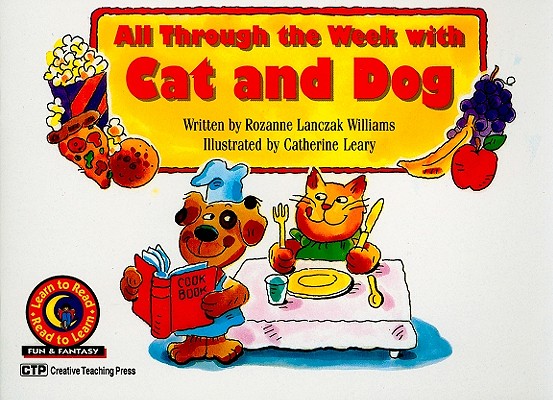 Image for All Through the Week with Cat and Dog (Learn to Read Fun and Fantasy) All Through the Week with Cat and Dog (Learn to Read Fun and Fantasy)