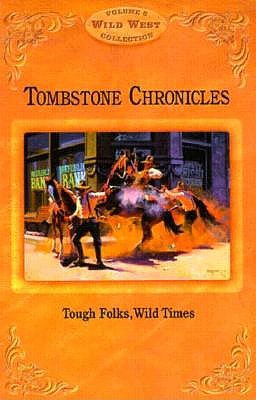Image for Tombstone Chronicles : Tough Folks, Wild Times Tombstone Chronicles : Tough Folks, Wild Times