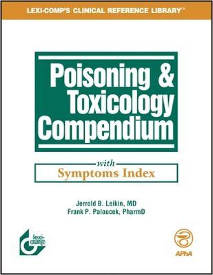 Poisoning & Toxicology Compendium