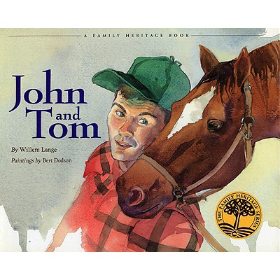 John and Tom (Vermont Folklife Center Children's Book Series)