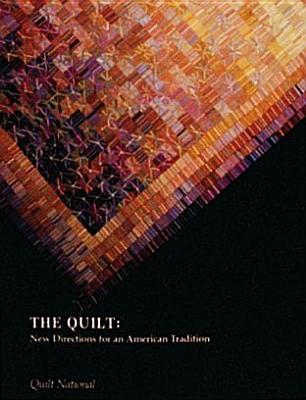 Image for The Quilt: New Directions for an American Tradition