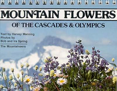 Mountain Flowers of the Cascades and Olympics