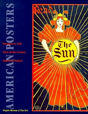 Designed to Sell: Turn-Of-The Century American Posters in the Virginia Museum of Fine Arts