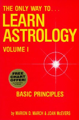 Image for The Only Way to Learn Astrology, Vol. 1