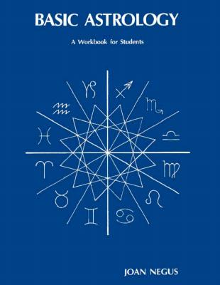 Basic Astrology: A Workbook for Students