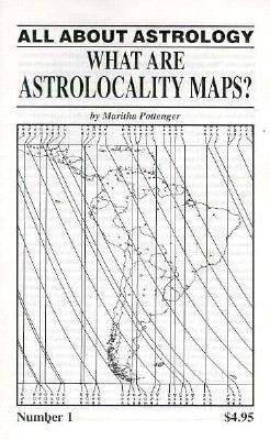 What Are Astrolocality Maps (All About Astrology, Number 1)