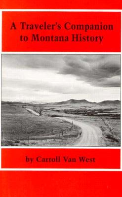 Image for A Traveler's Companion to Montana History