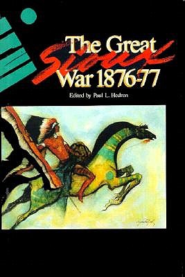 The Great Sioux War 1876-77