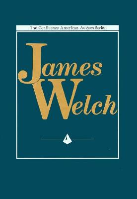 James Welch (confluence American Authors Series