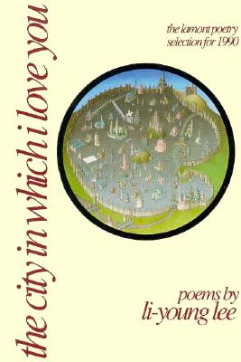 Image for The City in Which I Love You: Poems (American Poets Continuum Series, No 20)