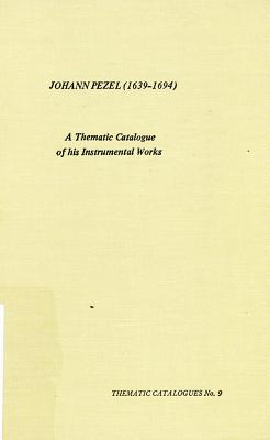 Johann Pezel (Thematic Catalogues)